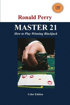 bokomslag MASTER 21 How to Play Winning Blackjack Full Color Edition