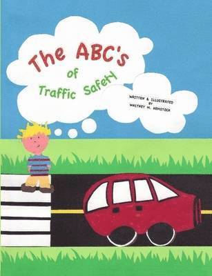 The ABC's of Traffic Safety 1