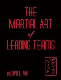 bokomslag The Martial Art of Leading Teams