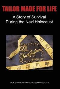 bokomslag Tailor Made For Life - A Story of Survival During the Nazi Holocaust