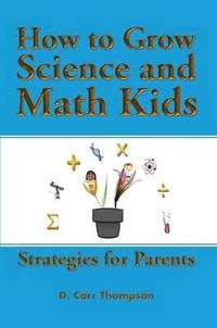 bokomslag How to Grow Science and Math Kids