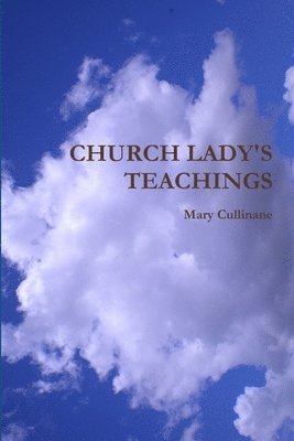 CHURCH LADY'S TEACHINGS 1