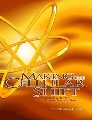 bokomslag Making the Cellular Shift, A Manual for Transformation