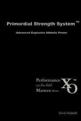 Primordial Strength System: Advanced Explosive Power 1