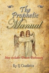 bokomslag The Prophetic Manual