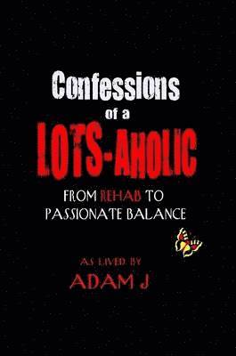 Confessions of a Lots-Aholic