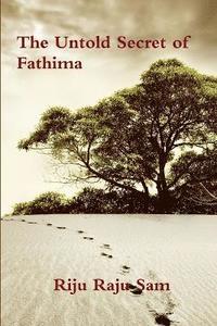 bokomslag The Untold Secret of Fathima