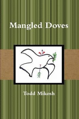 Mangled Doves 1