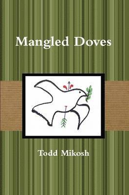 Mangled Doves