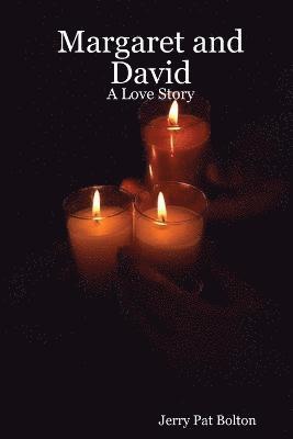 Margaret and David: A Love Story