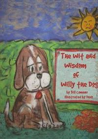 bokomslag Wit and Wisdom of Willy the Dog