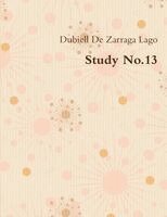 Dubiell De Zarraga Lago - Study No.13, Häftad