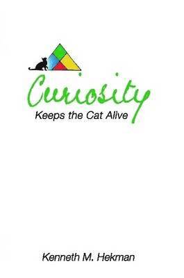 Curiosity Keeps the Cat Alive 1