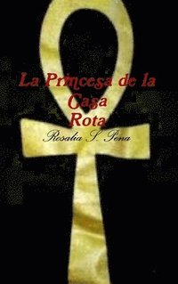 bokomslag La Princesa de la Casa Rota