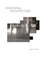 James Utterback - Peripheral Architecture, Häftad. Tillgänglighet: Lägg i varukorg