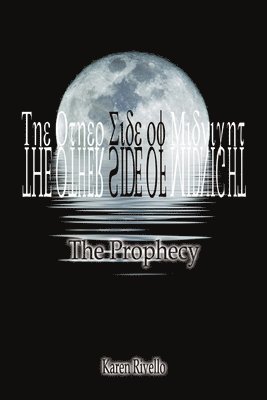 Author Karen Rivello, Karen Rivello - Other Side of Midnight - The Prophecy, Häftad