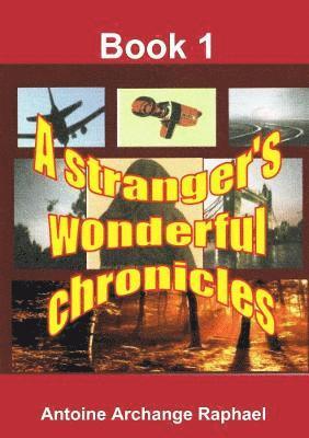 self-publisher Antoine Archange Raphael, Antoine Archange Raphael - stranger's wonderful chronicle (short stories), Häftad