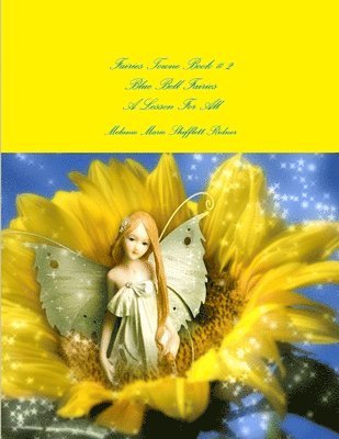 bokomslag Fairies Towne Book # 2 Blue Bell Fairies A Lesson For All