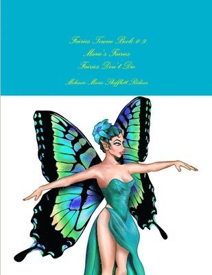 bokomslag Fairies Towne Book # 9 Marie's Fairies Fairies Don't Die