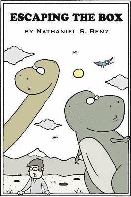 Nathaniel Benz - Escaping the Box, Häftad