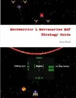 Jason Head - Mechwarrior 4 Mercenaries Map Strategy Guide, Häftad. Tillgänglighet: Lägg i varukorg