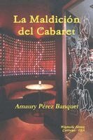 Amaury Pérez Banquet - Maldición del Cabaret, Häftad