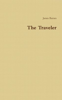 James Barnes - Traveler, Inbunden