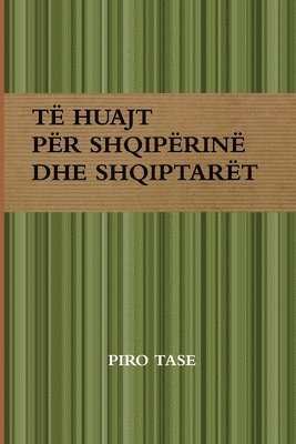 T Huajt Pr Shqiprin Dhe Shqiptart. Edicioni 2 1