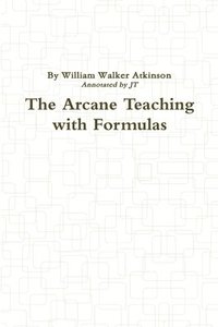 bokomslag The Arcane Teaching with Formulas