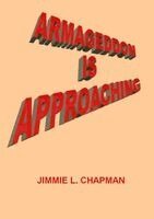 Jimmie L Chapman - Armageddon is Approaching, Häftad