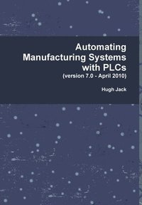 bokomslag Automating Manufacturing Systems with PLCs