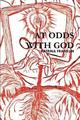 bokomslag At Odds With God