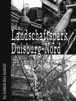 Landschaftspark Duisburg-Nord 1