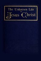 Nicolas Notovitch - Unknown Life of Jesus Christ, Häftad