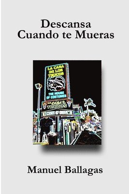 Descansa cuando te mueras