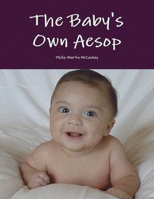 Philip Martin McCaulay, Philip Martin Mccaulay - Baby's Own Aesop by Aesop and Walter Crane in Color, Häftad