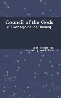 bokomslag Council of the Gods (Rizal's El Consejo de los Dioses)