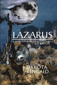 bokomslag Lazarus: A Morgan & Mccoy Chronicle