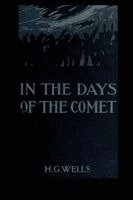 H. G. (Herbert George) Wells - In the Days of the Comet, Häftad