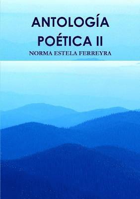 Norma Estela Ferreyra, NORMA ESTELA FERREYRA - Antología Poética II, Häftad