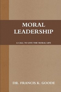 bokomslag Moral Leadership