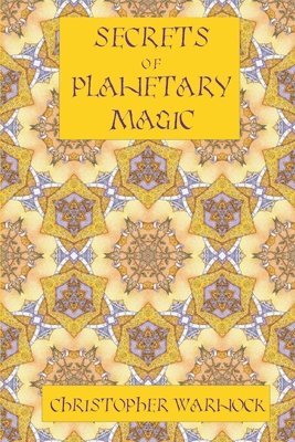 bokomslag Secrets of Planetary Magic 3rd Edition