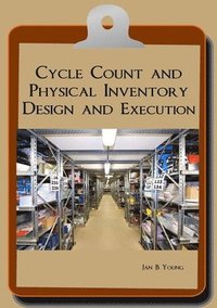 bokomslag Cycle Count and Physical Inventory Design and Execution