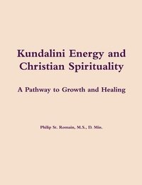 bokomslag Kundalini Energy and Christian Spirituality