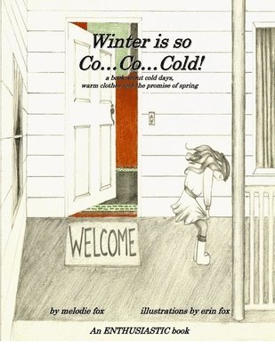 Melodie Fox - Winter is So Co...Co...Cold!, Häftad
