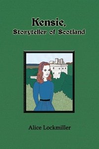 bokomslag Kensie, Storyteller of Scotland