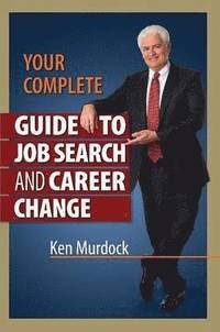 bokomslag Your Complete Guide to Job Search and Career Change