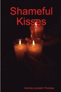 bokomslag Shameful Kisses