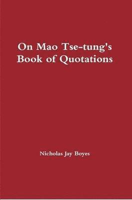 On Mao Tse-tung's Book of Quotations 1