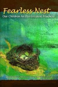 bokomslag Fearless Nest/Our Children As Our Greatest Teachers